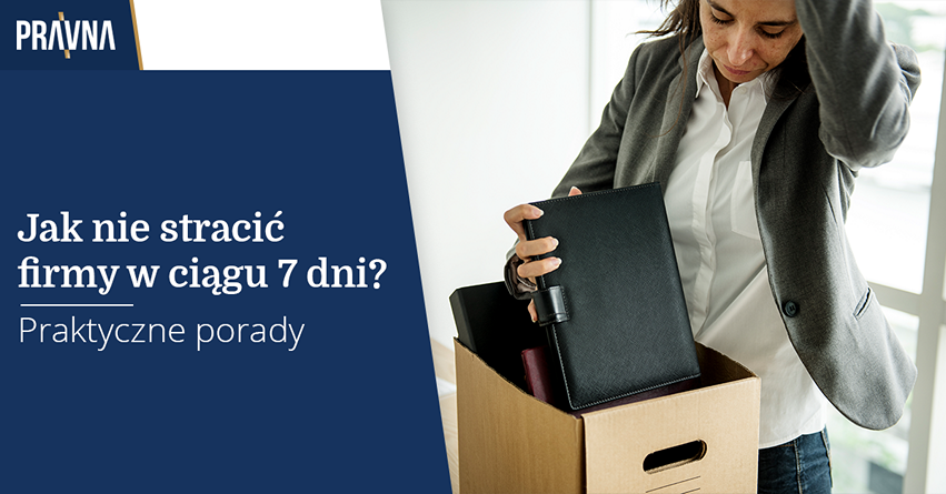 Pan Jędrzej stracił swoją firmę w ciągu 7 dni... Jak nie powtórzyć jego błędu?
